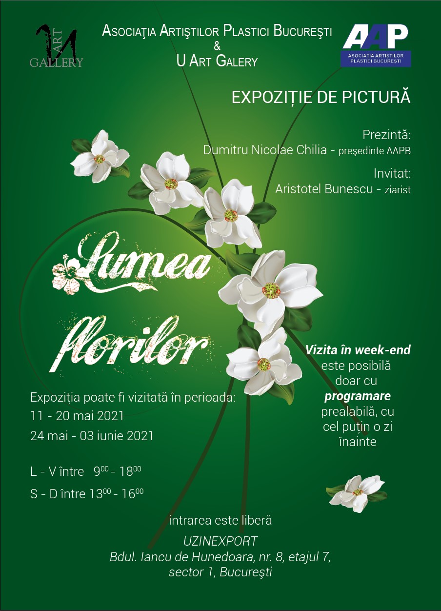 Afis AAPB - „LUMEA FLORILOR” - UZINEXPORT - Bucureşti - 11 - 20 mai & 24 mai - 03 iunie 2021