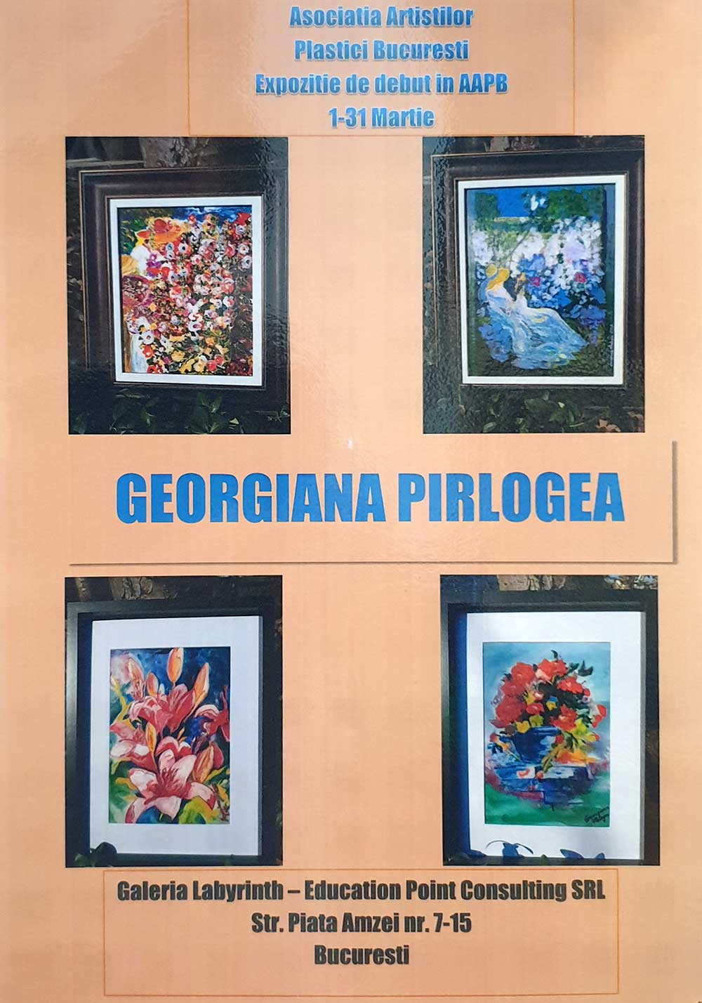 Afiş Georgiana Pîrlogea - expoziţie de primire în AAPB - (01 - 30 martie 2022) - Galeria Labyrint - Str. Piaţa Amzei, nr. 7-15