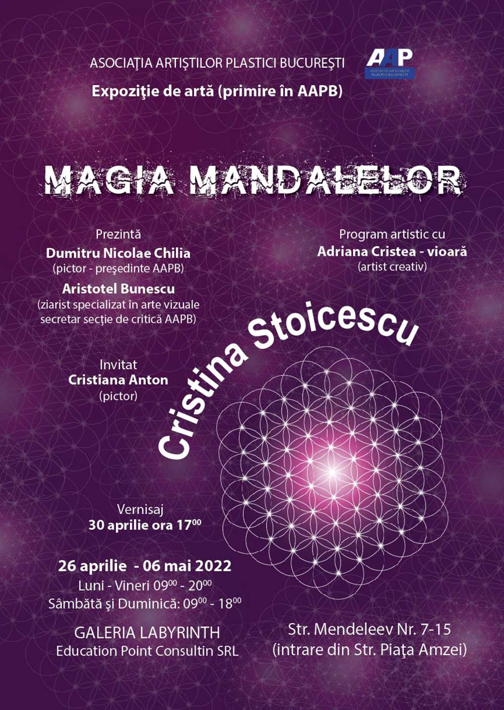 Cristina Stoicescu „MAGIA MANDALELOR” - expoziţie de primire în AAPB - (26 aprilie - 06 mai 2022) - GALERIA LABYRINTH